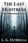The Last Huntress