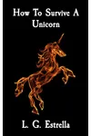 How To Survive A Unicorn