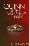 Quinn and the Vanishing Bride