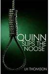 Quinn Slips the Noose