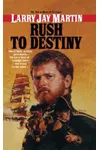 Rush to Destiny