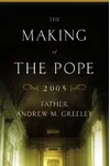 The Making of the Pope 2005