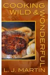 Cooking Wild & Wonderful