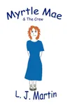 Myrtle Mae & The Crew
