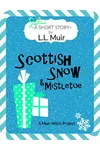 Scottish Snow & Mistletoe