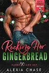 Rocking Her Gingerbread