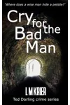 Cry for the Bad Man