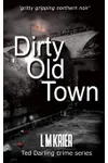 Dirty Old Town