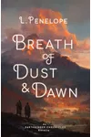 Breath of Dust & Dawn