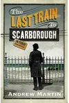 The Last Train to Scarborough