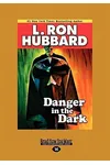 Danger in the Dark