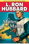 A Matter of Matter