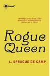 Rogue Queen