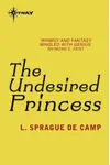 The Undesired Princess