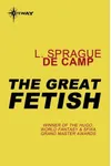 The Great Fetish