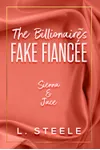 The Billionaire's Fake Fiancee / Fake Fiancee