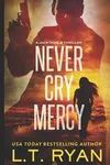 Never Cry Mercy