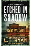 Etched in Shadow