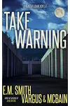 Take Warning