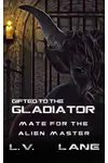 Gifted to the Gladiator