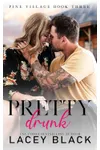 Pretty Drunk