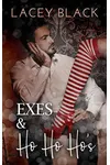 Exes and Ho Ho Ho's
