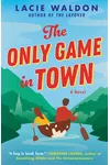 The Only Game in Town