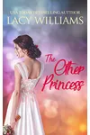 The Other Princess: The Next Generation