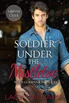 Soldier Under the Mistletoe