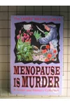 Menopause Is Murder