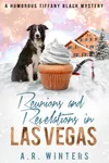 Reunions and Revelations in Las Vegas