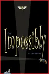 The Impossibly