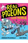 Real Pigeons Duck Trouble