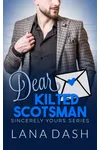 Dear Kilted Scotsman