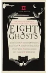 Eight Ghosts