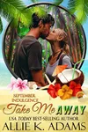 Take Me Away