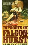 Taproots of Falconhurst