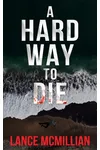 A Hard Way to Die