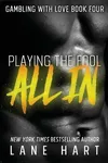 All In: Playing the Fool