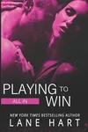 All In: Playing to Win