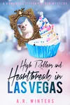 High Rollers and Heartbreak in Las Vegas