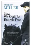 Now We Shall Be Entirely Free