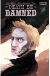 Death Be Damned #3