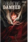 Death Be Damned #4