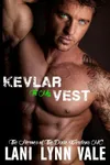 Kevlar to My Vest