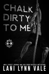 Chalk Dirty to Me