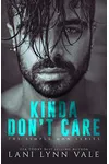 Kinda Don't Care
