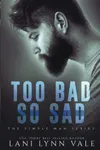 Too Bad So Sad