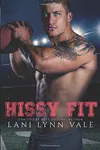 Hissy Fit
