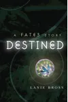 Destined